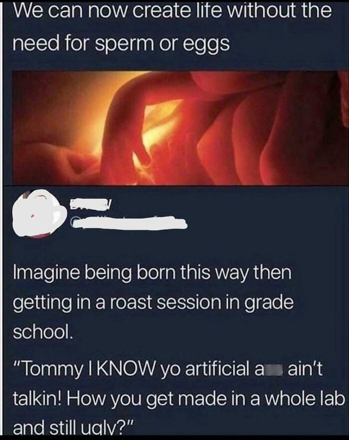 Shut Up You Bioengineered Piece Of Shit