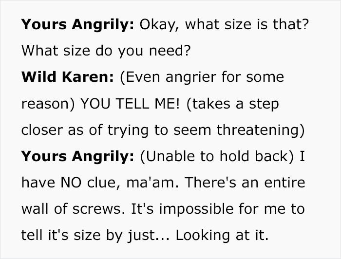 Karen Tries To Intimidate Worker, Demanding They &ldquo;Do Their Job&rdquo; And Help Her, So They Maliciously Comply