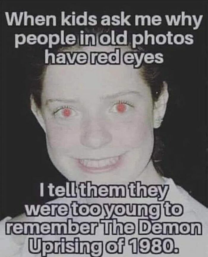 Gen X meme about red eyes in old photos with humorous text referencing "The Demon Uprising of 1980."