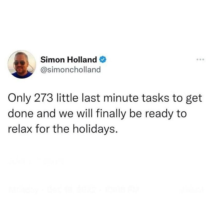 “It’s The Most Wonderful Time Of The Year” I Chant To Myself On Repeat While Trying My Absolute Hardest To Not Weep In The Middle Of The Whole Foods 