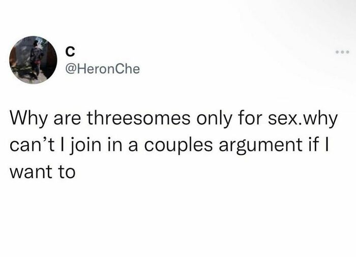 Text meme with a humorous take on threesomes and couple arguments, highlighting spicy memes.