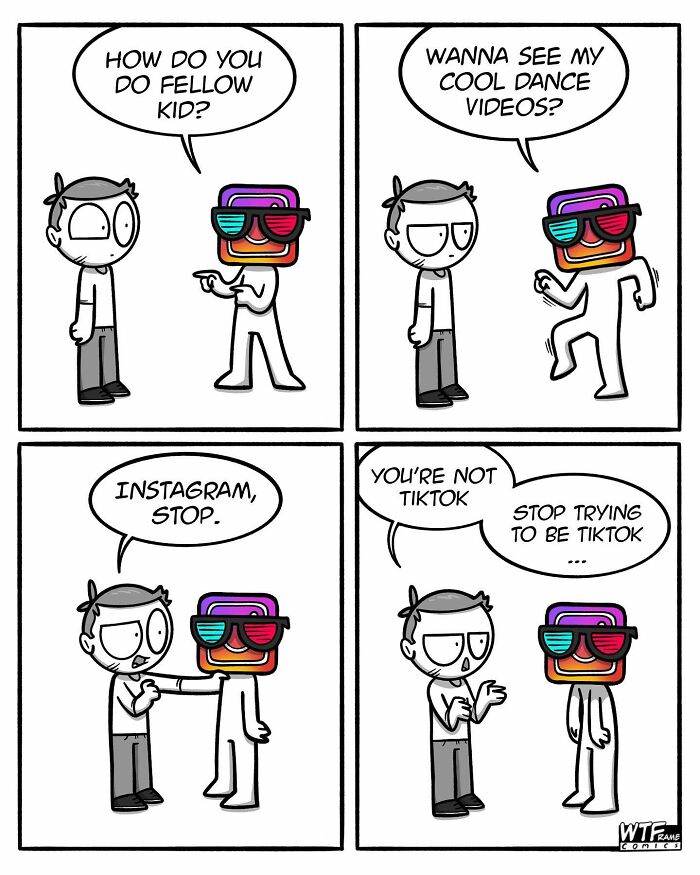 Comic strip with Instagram impersonating TikTok, confronted by a character saying, "Instagram, stop trying to be TikTok."