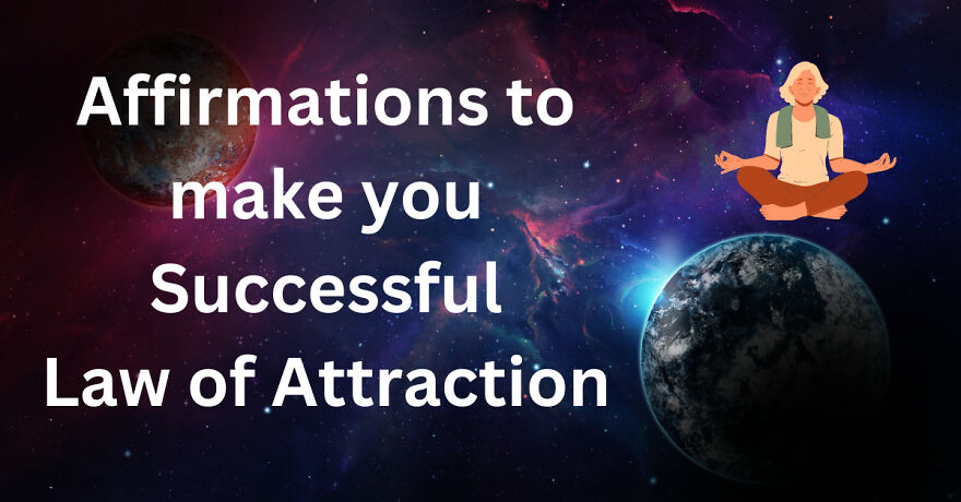 "Daily Affirmations To Boost Your Law Of Attraction Practice"