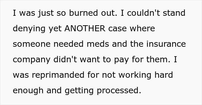 Burned-Out 19 Y.O. Tired Of Denying Insurance Meds For People In Need Approves 50 Cases And Quits Burned-Out 19 Y.O. Tired Of Denying Insurance Meds For People In Need Approves 50 Cases And Quits