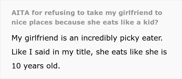 "Am I A Jerk For Refusing To Take My Girlfriend To Nice Places Because She Eats Like A Kid?" "Am I A Jerk For Refusing To Take My Girlfriend To Nice Places Because She Eats Like A Kid?"