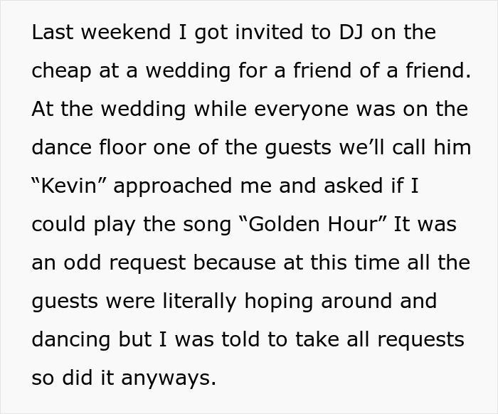 Wedding DJ Spots A Proposal About To Happen On The Dance Floor, Changes The Song To Ruin It, Later Wonders If He Did The Right Thing Wedding DJ Spots A Proposal About To Happen On The Dance Floor, Changes The Song To Ruin It, Later Wonders If He Did The Right Thing