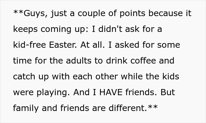 Family Tells Woman That &ldquo;It&rsquo;s Time To &lsquo;Grow Up&rsquo; And Accept That It&rsquo;ll Never Just Be The Sisters Again&rdquo; After She Refuses To Come Over For Easter