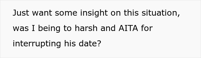 Teen Gets Mad At His Dad For Interrupting His Date To Ask Him To Pick Up His Little Sister, Says He "Failed As A Parent"
