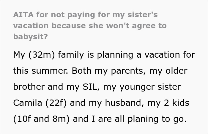 &ldquo;AITA For Not Paying For My Sister's Vacation Because She Won't Agree To Babysit?&rdquo;