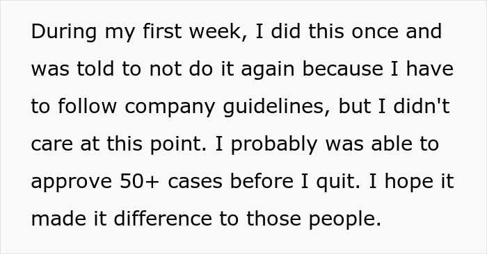 Burned-Out 19 Y.O. Tired Of Denying Insurance Meds For People In Need Approves 50 Cases And Quits Burned-Out 19 Y.O. Tired Of Denying Insurance Meds For People In Need Approves 50 Cases And Quits