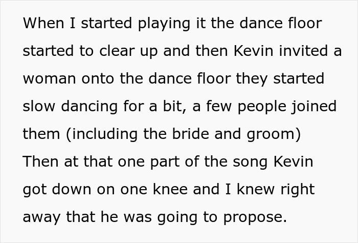 Wedding DJ Spots A Proposal About To Happen On The Dance Floor, Changes The Song To Ruin It, Later Wonders If He Did The Right Thing Wedding DJ Spots A Proposal About To Happen On The Dance Floor, Changes The Song To Ruin It, Later Wonders If He Did The Right Thing
