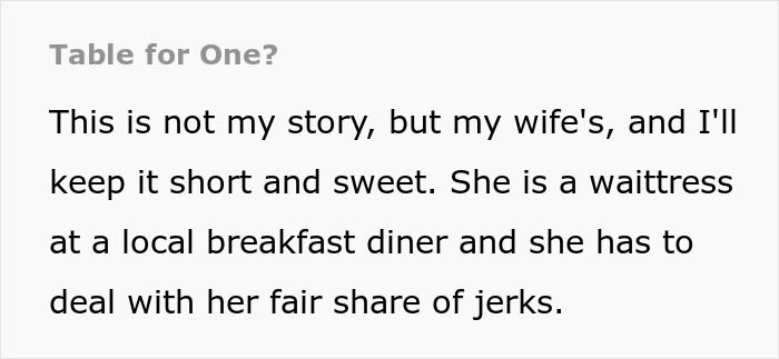 “Table For One?”: Waitress Gets Back At Diner Regular Who Always Expects To Be Welcomed With Open Arms “Table For One?”: Waitress Gets Back At Diner Regular Who Always Expects To Be Welcomed With Open Arms