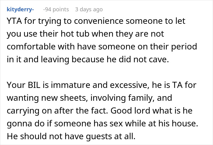 Man Disgusted With SIL's Period Bans Her From Using Hot Tub, Demands $100 For The Sheets She 'Ruined'