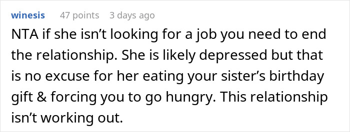 "She'll Leave Me With Plain Crackers": Guy Has To Go Hungry Because His Unemployed GF Eats Everything, He Finally Snaps "She'll Leave Me With Plain Crackers": Guy Has To Go Hungry Because His Unemployed GF Eats Everything, He Finally Snaps