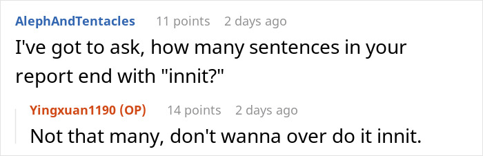 &ldquo;I&rsquo;m Now Writing In British Slang&rdquo;: Employees Maliciously Comply With New Report Writing Policy And Management Lives To Regret It
