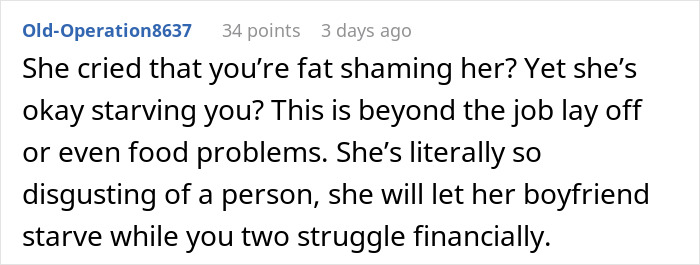 "She'll Leave Me With Plain Crackers": Guy Has To Go Hungry Because His Unemployed GF Eats Everything, He Finally Snaps "She'll Leave Me With Plain Crackers": Guy Has To Go Hungry Because His Unemployed GF Eats Everything, He Finally Snaps