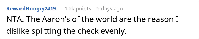 Woman Gets Yelled At By A New Guy At Dinner With Friends For Not Splitting The Check Evenly Like Everyone Else