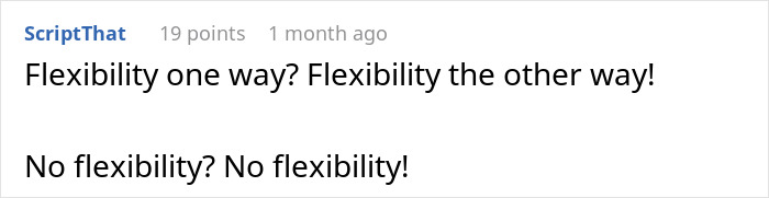 Boss Stops Being Flexible With Employee, They Do The Same And Just Drop All Their Work The Minute It Ends No Matter What 