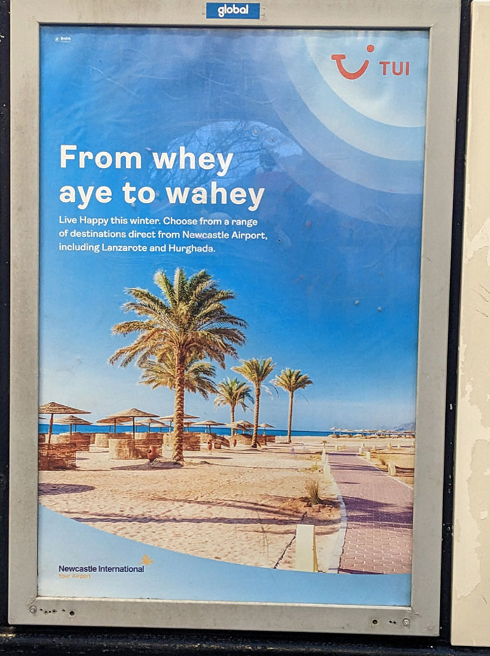 When Sad Metropolitan Copywriters Try To Write Geordie