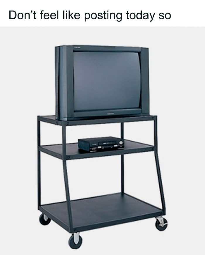 I Don’t Feel Like Posting