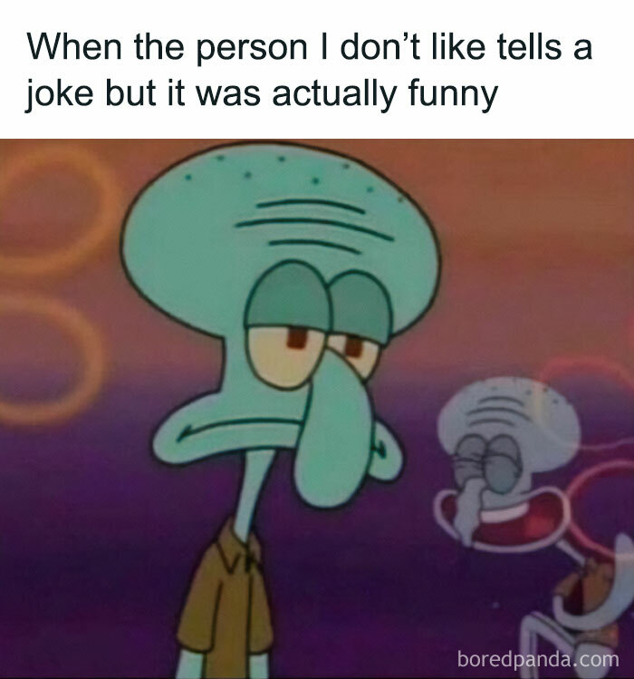 Squidward looking unimpressed in a spicy meme about finding humor in a joke from someone disliked.