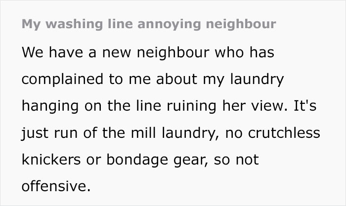New Neighbor Causes Havoc In The Neighborhood By Complaining About Everything, From Hanging Laundry To People Cooking With Their Windows Open