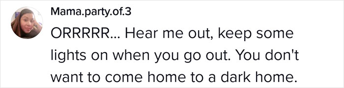 Woman On Tik Tok Goes Viral With 20M Views For Explaining Why People Living Alone Shouldn't Turn Lights On Right Away After Coming Home Woman On Tik Tok Goes Viral With 20M Views For Explaining Why People Living Alone Shouldn't Turn Lights On Right Away After Coming Home