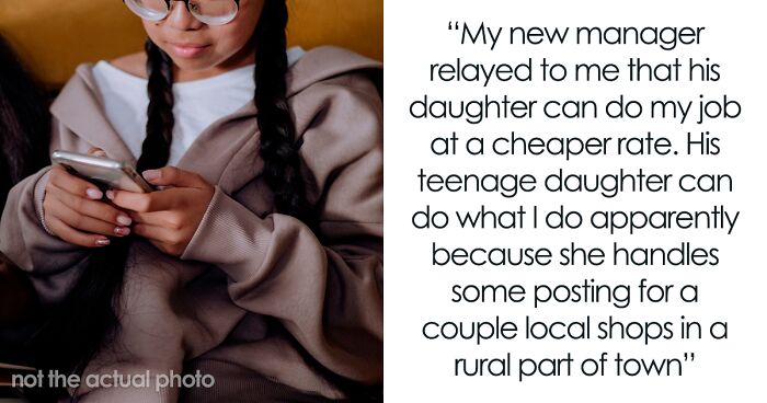 Efficient Employee Asks For A Raise, New Manager Threatens To Replace Them With His Teen Daughter At A Cheaper Rate
