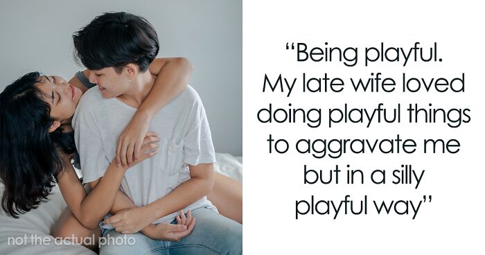 Men Are Sharing Little Things Women Do That Make Them Feel Valued And Loved (30 Answers)