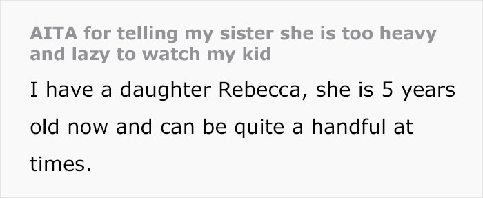 &ldquo;Am I The Jerk For Telling My Sister She Is Too Heavy And Lazy To Watch My Kid?&rdquo;
