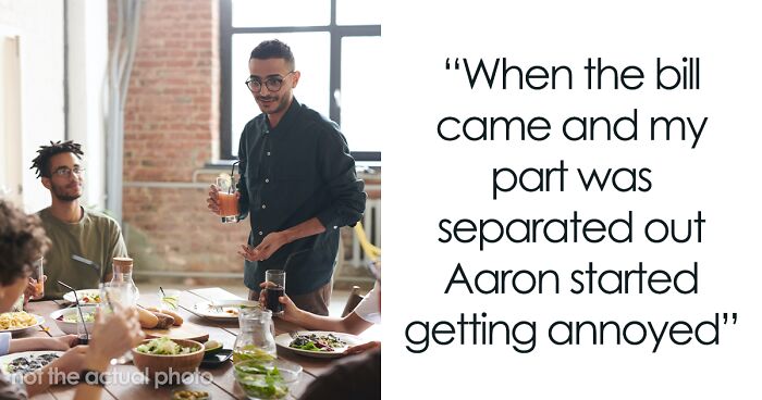 Woman Gets Yelled At By A New Guy At Dinner With Friends For Not Splitting The Check Evenly Like Everyone Else