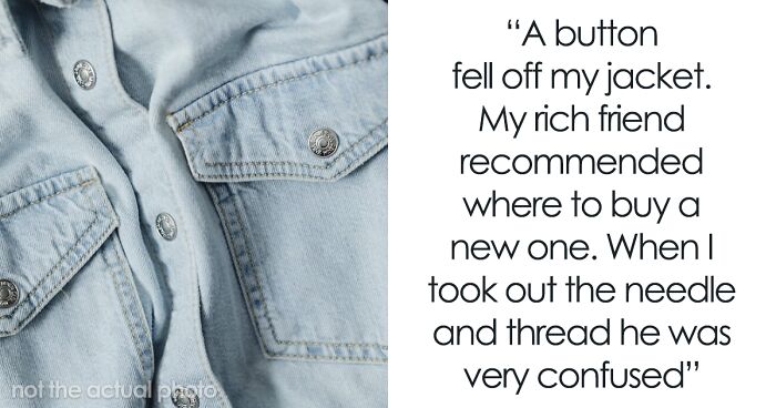 Someone Asked “What Was The Most ‘Out Of Touch With Reality’ Thing A Rich Person Ever Said To You?” And 30 People Don’t Hold Back