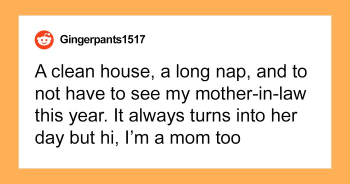 Someone Asks Moms “What Do You Actually Want For Mother’s Day” And 30 Deliver Honest Responses