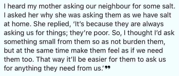 Asking For Salt, So The Needy Neighbor Won't Feel Guilty Asking For Help
