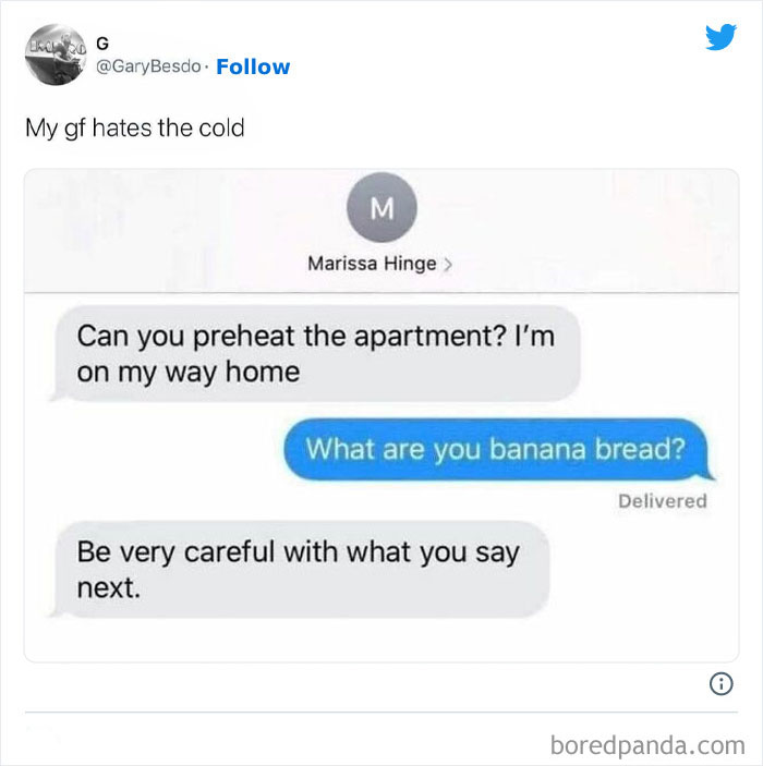 Text exchange humorously addressing female problems with a request to preheat the apartment and a joke about banana bread.