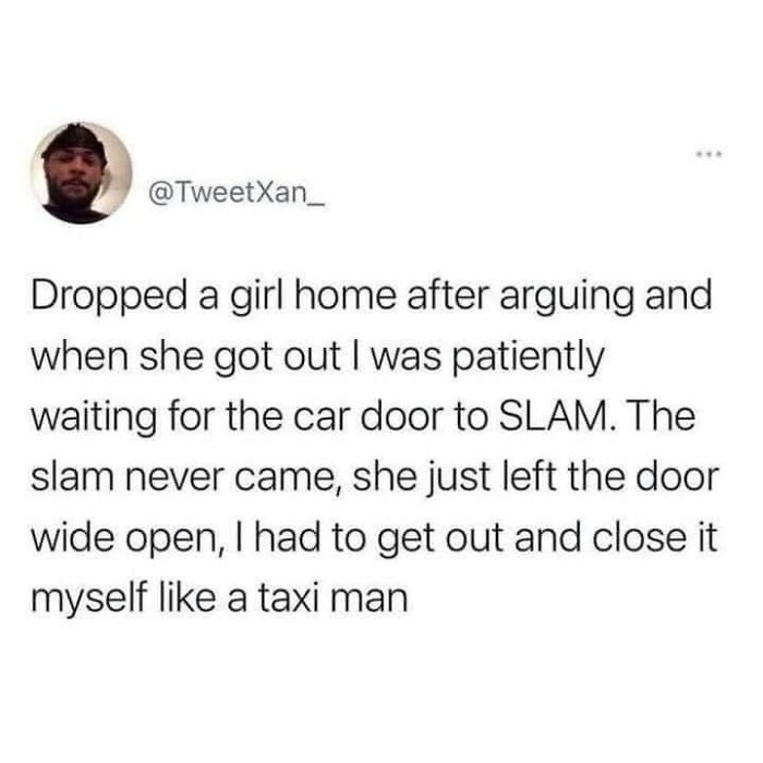 Humorous meme about female problems with a car door left open after an argument, awaiting a slam that never happens.