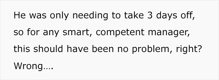 A Request For 3 Days Off Made 3 Months In Advance Is Denied, Father Immediately Quits His Job