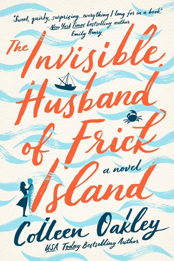 The Invisible Husband Of Frick Island By Colleen Oakley