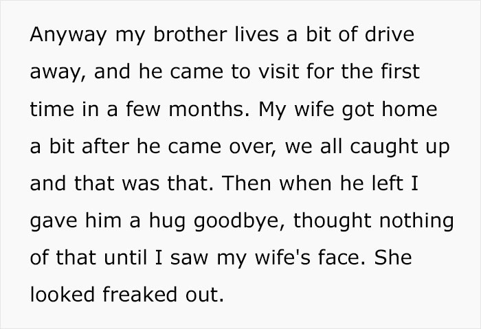 "Am I The Jerk For Hugging My Brother In Front Of My Wife, Despite Knowing That Makes My Wife Uncomfortable?"