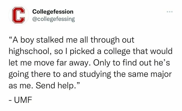 Anonymous student confession from Instagram page detailing a college stalking experience and unexpected major choice overlap.