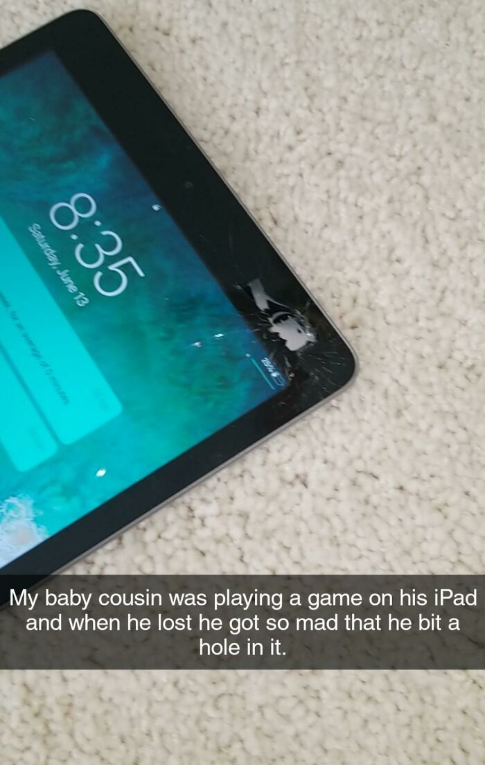 I Don't Think He Will Be Trusted With Technology For A While