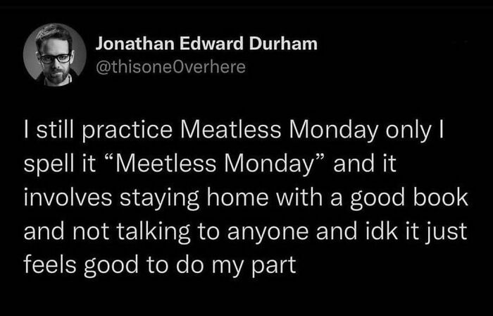 Working My Way Up To Meetless 7 Days A Week 