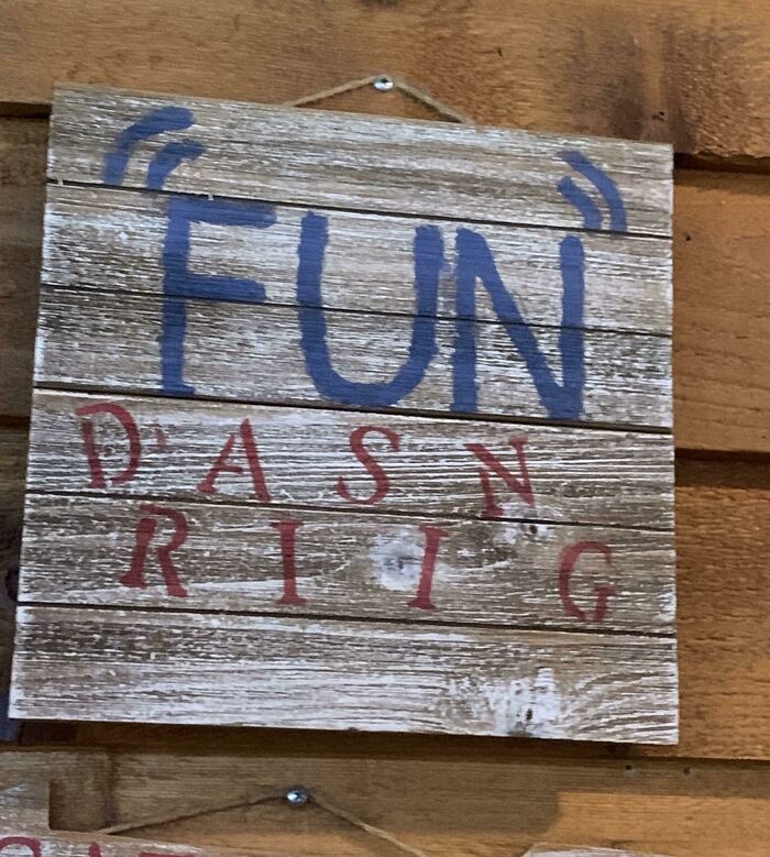 “Fun” Dasn Riig!