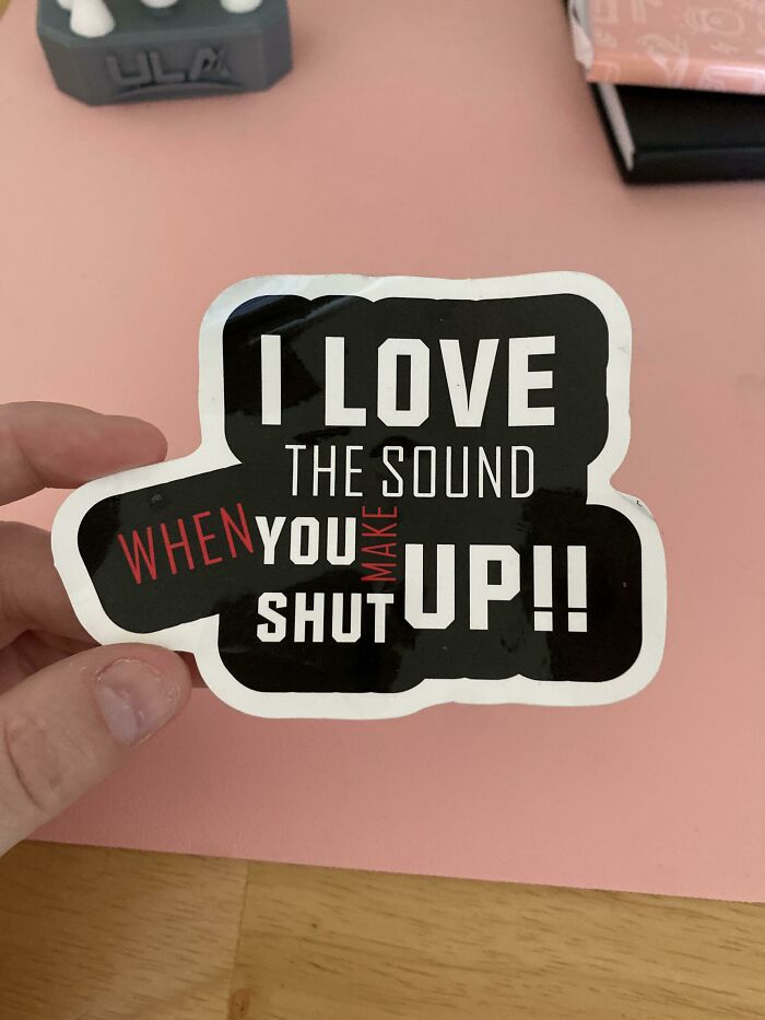 I Love The Sound When You Make Up Shut