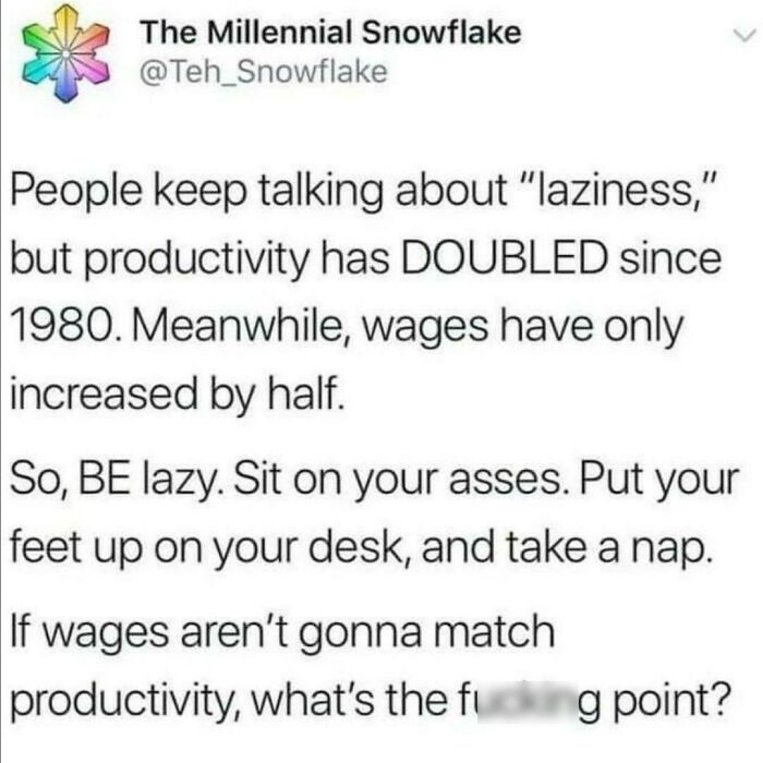 We've Been Socialized By Liberal Capitalism To Look Down On Laziness