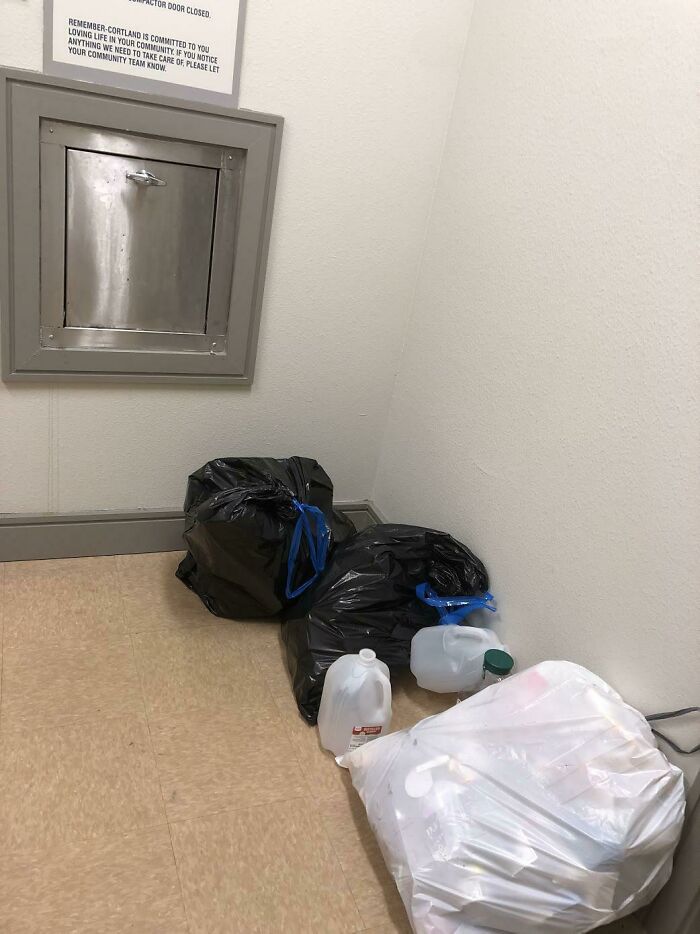 Too Bad There Isn't A Garbage Chute Nearby......