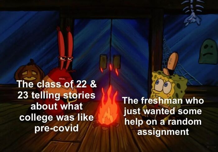 SpongeBob meme about life as a student at "Humor State University" featuring class stories and a confused freshman.