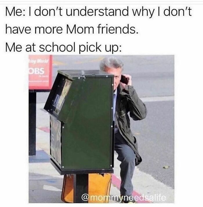 I Met My Mom Best Friend When We Were Both Hiding At Pick Up