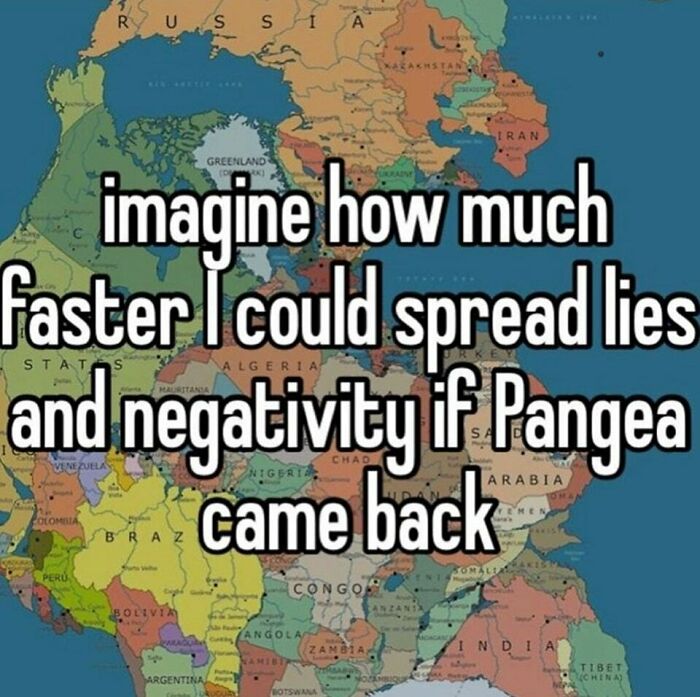 Educational meme featuring a world map with a humorous text about Pangea and spreading information.
