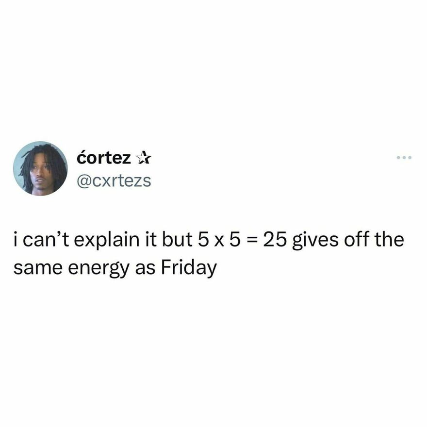 it&rsquo;s bc friday is the 5th weekday